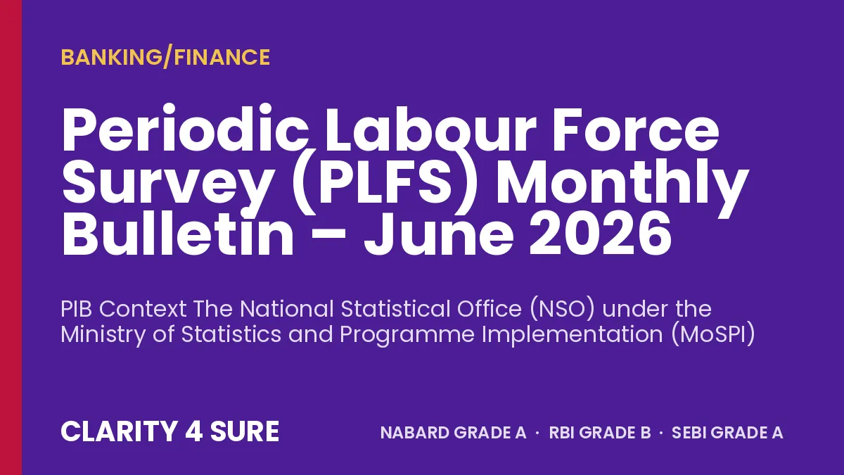 Periodic Labour Force Survey (PLFS) Monthly Bulletin – June 2026