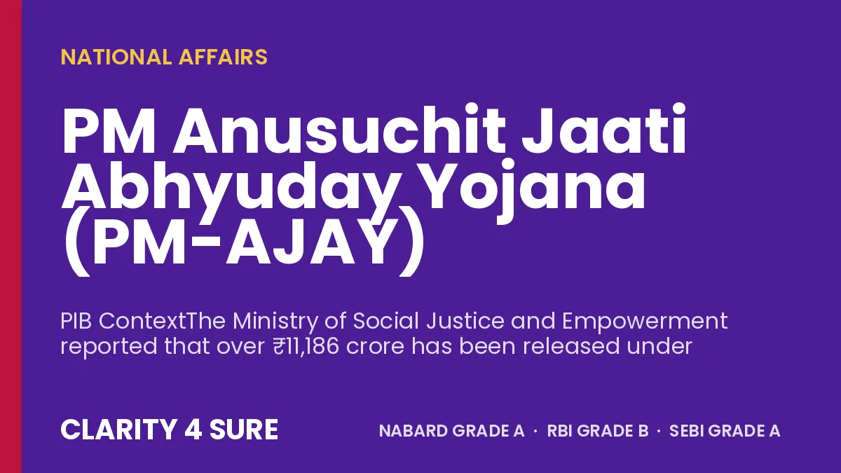 PM Anusuchit Jaati Abhyuday Yojana (PM-AJAY)