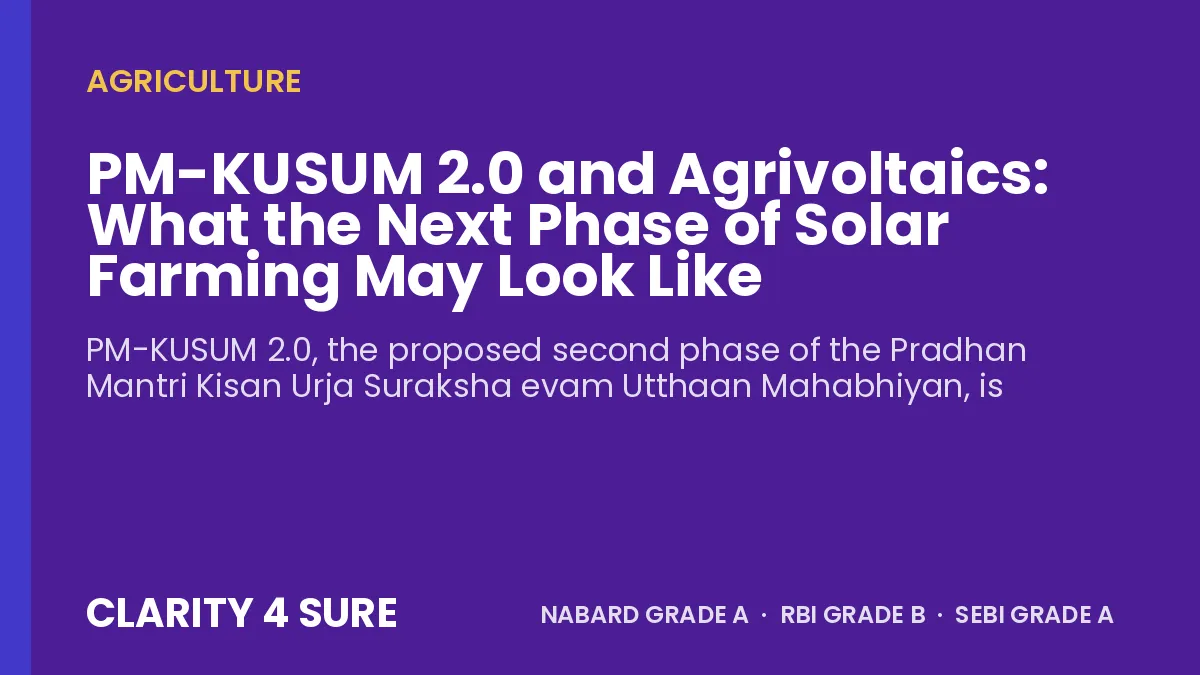 PM-KUSUM 2.0 and Agrivoltaics: What the Next Phase of Solar Farming May Look Like