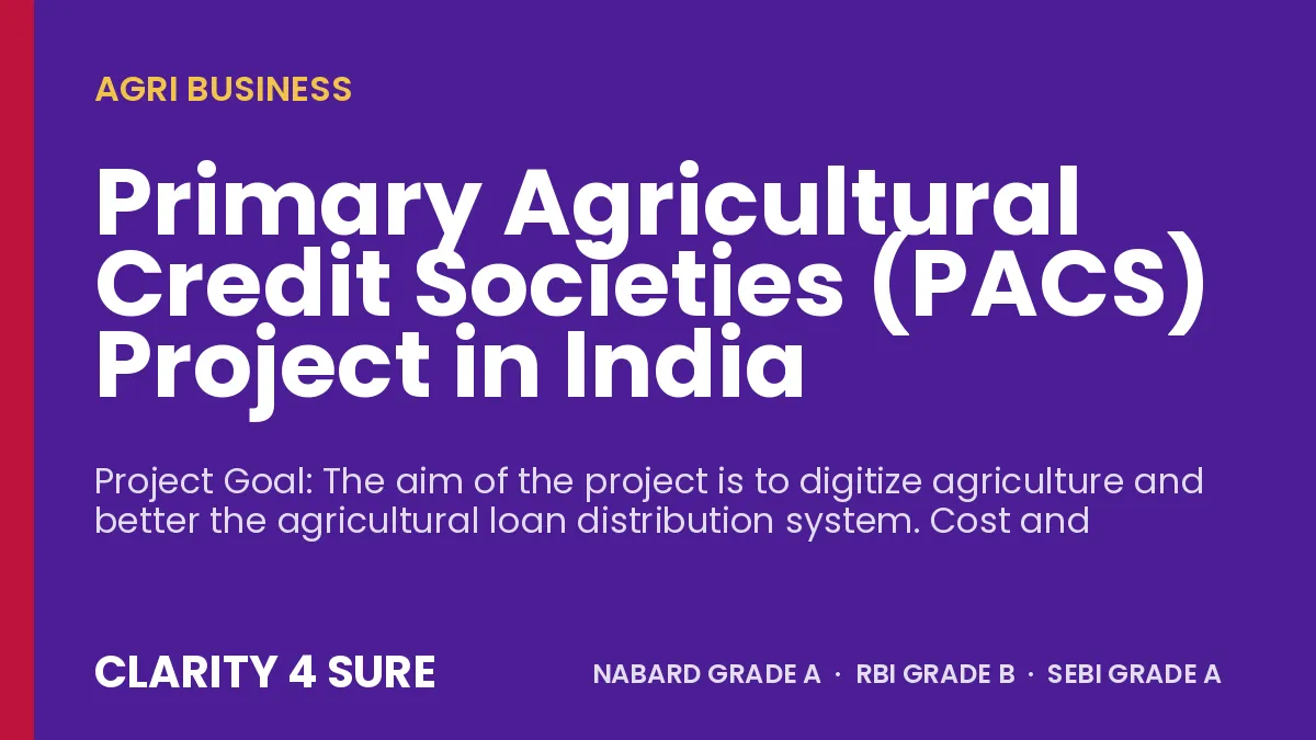 Primary Agricultural Credit Societies (PACS) Project in India