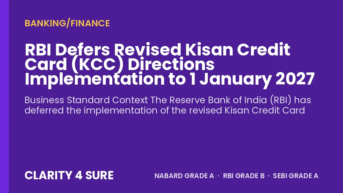 RBI Defers Revised Kisan Credit Card (KCC) Directions Implementation to 1 January 2027