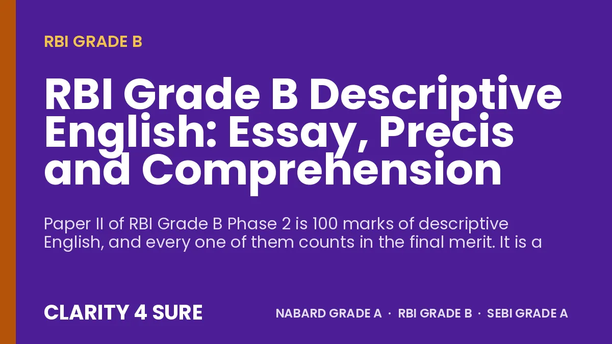 RBI Grade B Descriptive English: Essay, Precis and Comprehension