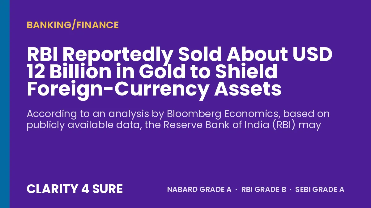 RBI Reportedly Sold About USD 12 Billion in Gold to Shield Foreign-Currency Assets