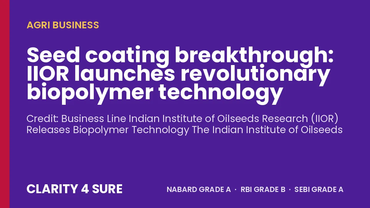 Seed coating breakthrough: IIOR launches revolutionary biopolymer technology