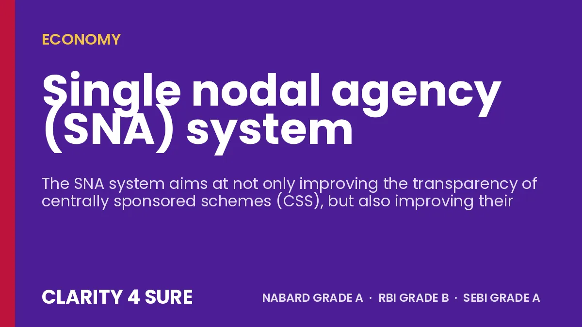 Single nodal agency (SNA) system