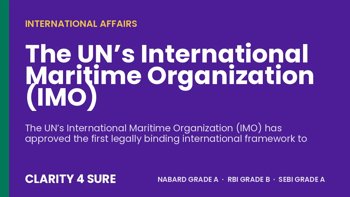 The UN’s International Maritime Organization (IMO)