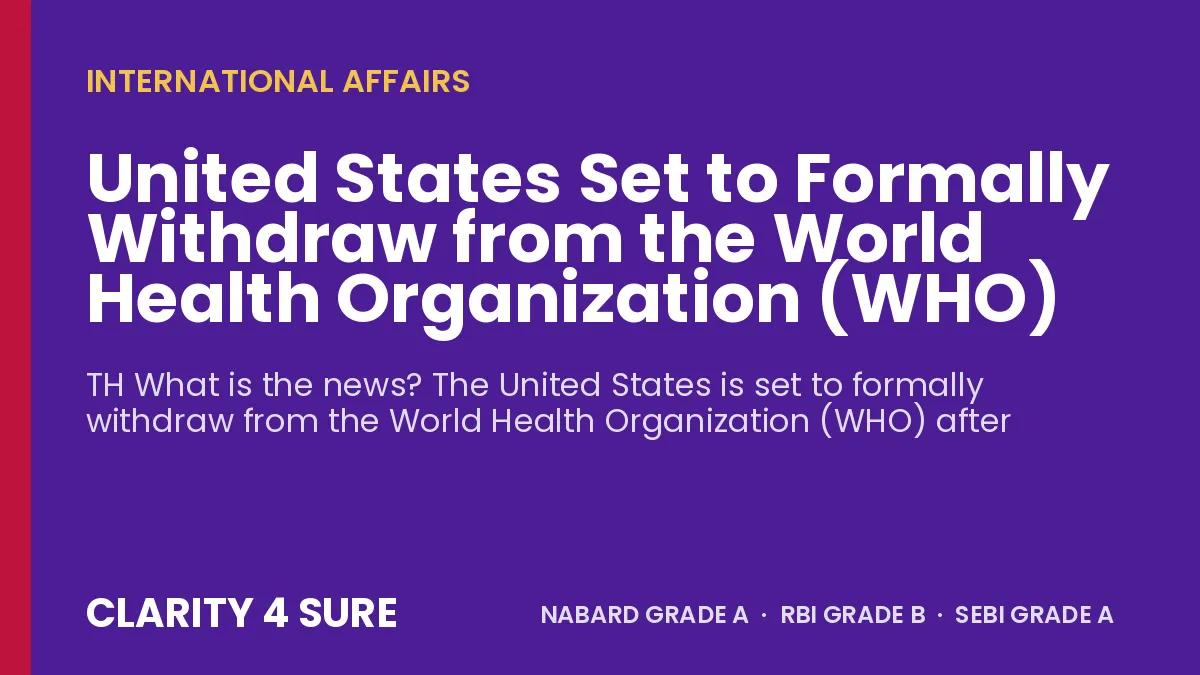 United States Set to Formally Withdraw from the World Health Organization (WHO)