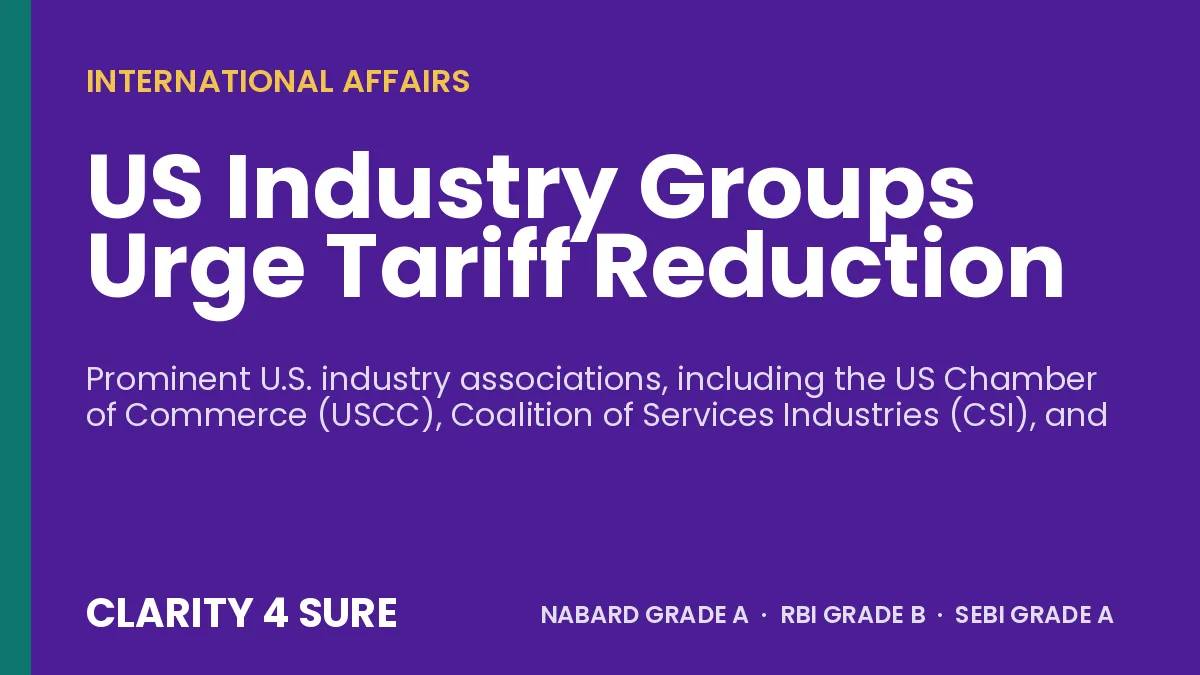US Industry Groups Urge Tariff Reduction