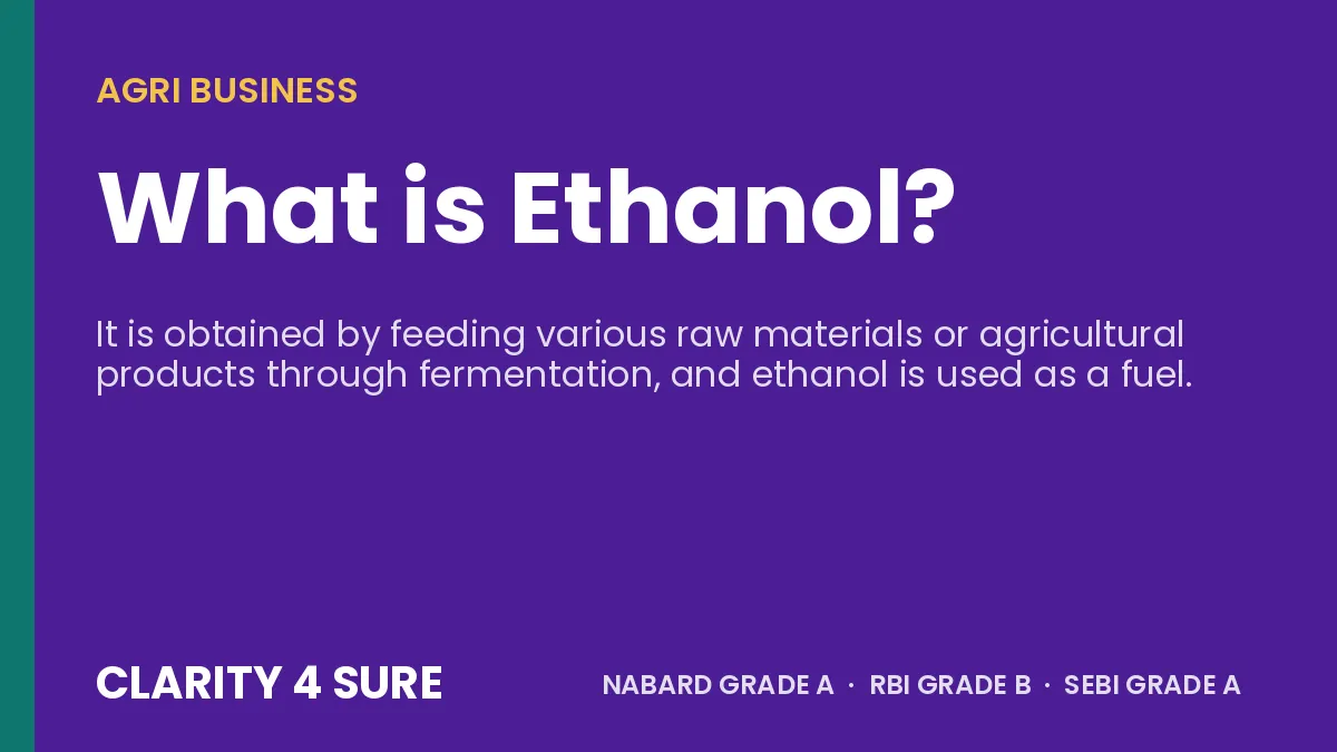 What is Ethanol?