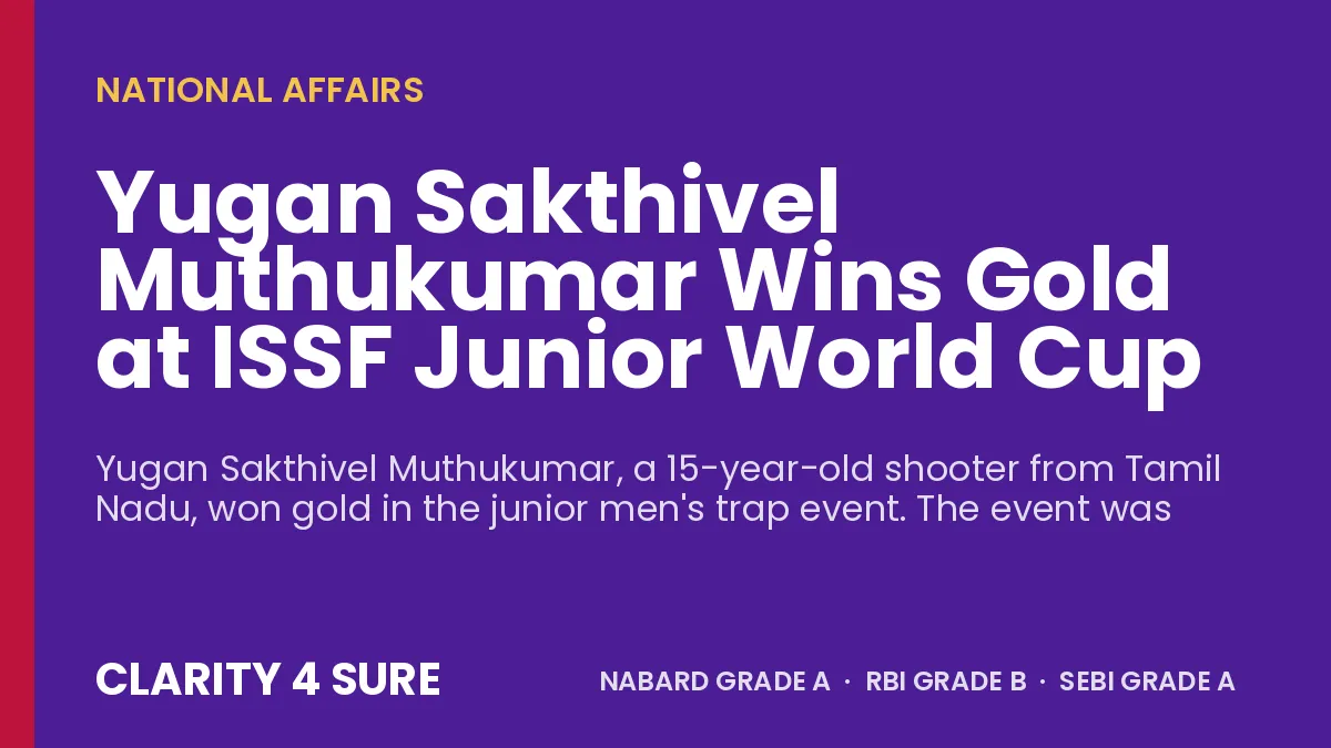 Yugan Sakthivel  Muthukumar Wins Gold at ISSF Junior World Cup