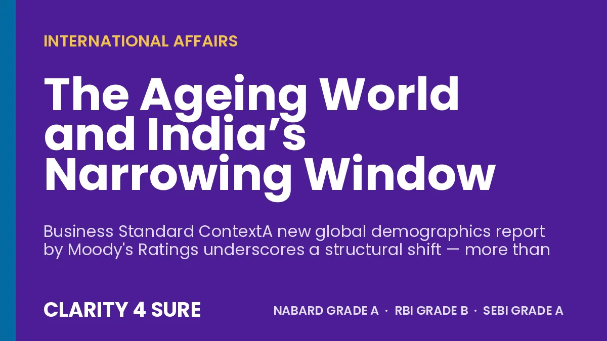 The Ageing World and India’s Narrowing Window