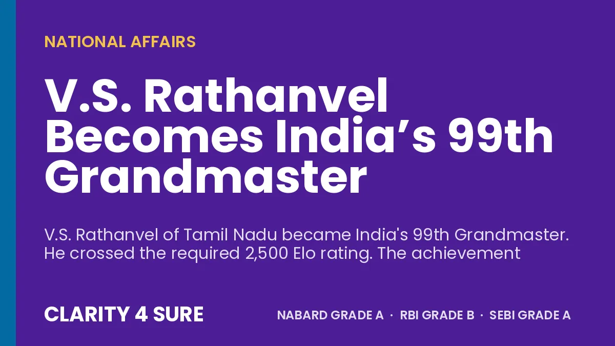 V.S. Rathanvel Becomes India’s 99th Grandmaster